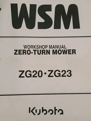 Buy 20 23 ZERO TURN Workshop Service Repair Maintenance Manual Fits Kubota ZG20 ZG23 • 35.97$