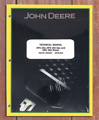 Buy John Deere Gator HPX 4X2 4X4 Gas Diesel 2021 Technical Service Manual TM2195 • 125.37$