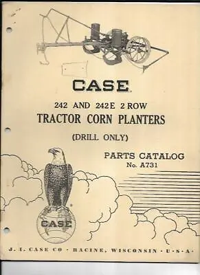 Buy Case 242 And 242E 2 Row Tractor Corn Planters Parts Catalog No. A731  • 9$