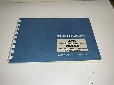 Buy ORIGINAL TEKTRONIX 475 OSCILLOSCOPE & DM44 Multimeter Manual  • 9.95$