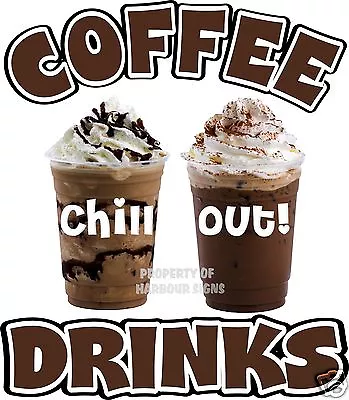 Buy Coffee Drinks Decal 14  Chill Cold Beverages Concession Restaurant Food Trucks  • 15.99$