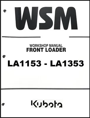 Buy LA1153 LA1353 FRONT LOADER Service Repair Manual Fits KUBOTA LOADER • 19.97$