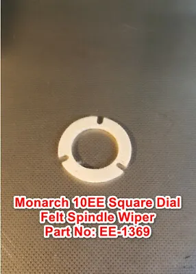 Buy Monarch 10EE Square Dial Metal Lathe Part EE-1369 Felt Tailstock Spindle Wiper • 12.15$