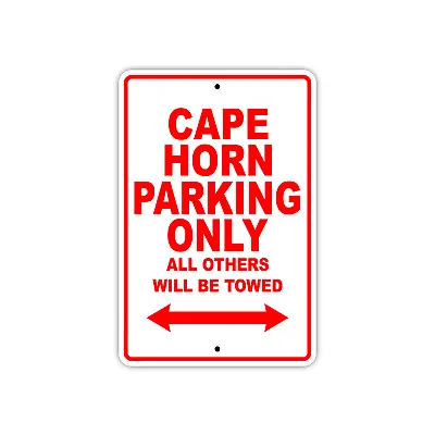 Buy Cape Horn Parking Only Boat Ship Art Notice Decor Novelty Aluminum Metal Sign • 10.99$