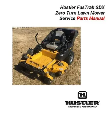 Buy Service Parts Manual Fits Hustler FasTrak SDX Zero Turn Lawn Mower 104 • 7.95$