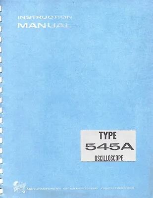 Buy Tektronix Type 545A Oscilloscope Manual 070-163 • 10$