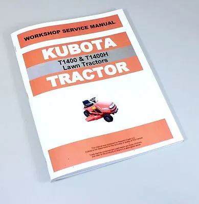 Buy Kubota T1400 T1400H Lawn Tractor Workshop Service Manual Shop Repair Book • 28.97$