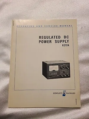 Buy HP 06217-90001 Regulated DC Power Supply 6217A Operating & Service Manual • 34.99$