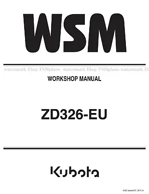 Buy Kubota ZD326-EU Zero Turn Mower Service Workshop Manual  • 27.65$