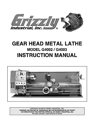 Buy Owner’s Manual & Instructions Grizzly Gear Head Metal Lathe Models G4002 & G4003 • 23.95$