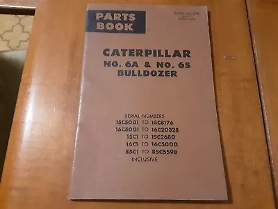 Buy Vintage 1968 Caterpillar No.6a & No.6s 15c 16c 85c Series Bulldozer Parts Book • 29$