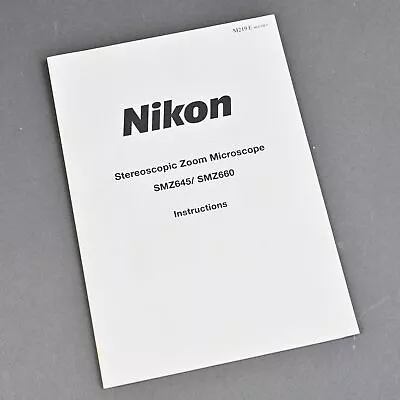 Buy Nikon Stereoscopic Zoom Microscope SMZ645 / SMZ660 Instruction Manual • 7.95$