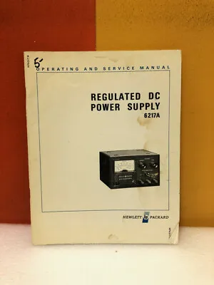 Buy HP 06217-90001 Regulated DC Power Supply 6217A Operating & Service Manual • 49.99$