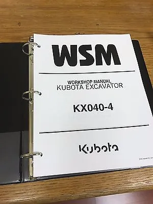 Buy Kubota KX040-4 EXCAVATOR WSM Service Manual BINDER  • 94.09$