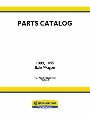 Buy New Holland 1089 1095 Bale Wagon Parts Catalog PDF/USB - 87029568 • 68$