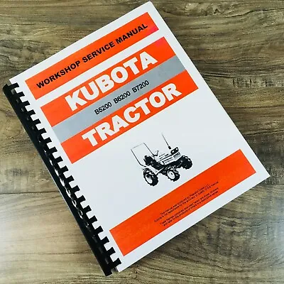 Buy Kubota B5200 B6200 B7200 Tractor Service Repair Manual Technical Shop Book New • 56.97$