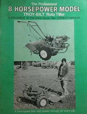 Buy Troy-Bilt 8 H.p. HORSE Tiller Supplement To Owner 1979 Manual Garden-Way Tractor • 67.99$