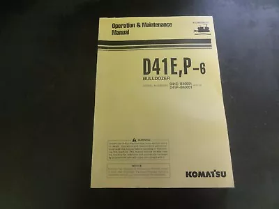 Buy Komatsu D41E,P-6 Bulldozer Operation Maintenance Manual   KEAM048600T • 45$