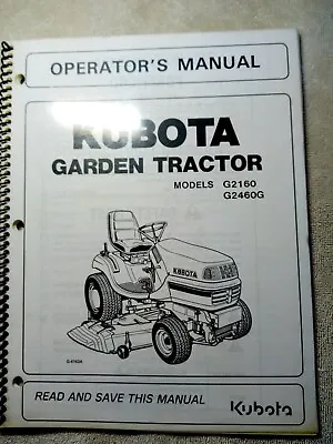 Buy Kubota G2160 G2460G Garden Tractor Operators Manual. • 17.95$