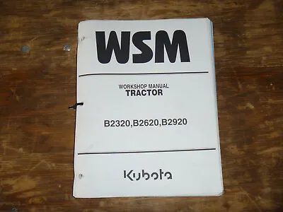 Buy Kubota B2320 B2620 B2920 Tractor Shop Service Repair Manual • 118.84$