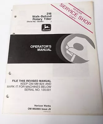 Buy John Deere 216 Walk Behind Rotary Tiller Operators Manual OM-M82865 Issue J9 • 12.95$