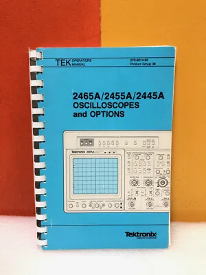 Buy Tektronix 070-6014-00 2465A/2455A/2445A Oscilloscopes & Options Operator Manual • 49.99$