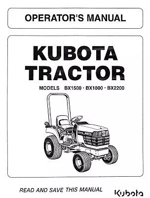 Buy Kubota Tractor BX1500 BX1800 B2200 Operators Manual: 77 Pages Coil Bound • 19.95$