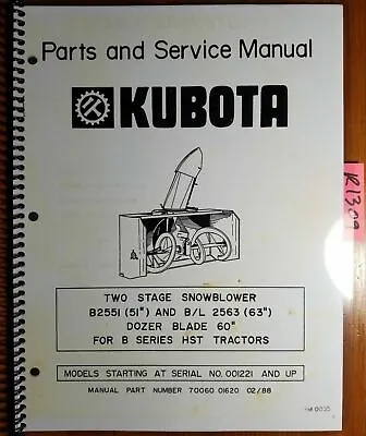 Buy Kubota B2551 51  B/L2563 63  2 Two Stage Snowblower 1221- Parts & Service Manual • 17.49$