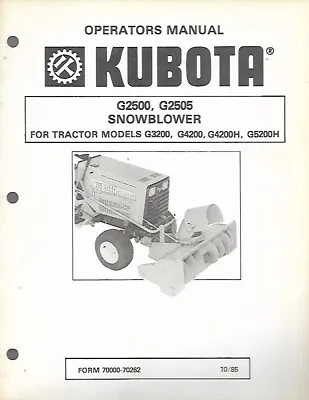 Buy Kubota Operators Manual For G2500, G2505 Snowblower For Tractor Models: G3200, G • 14.99$