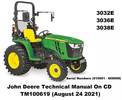 Buy John Deere 3032E, 3036E, 3038E Compact Utility Tractor Tech. Manual TM100619 CD • 35$