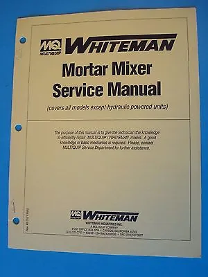 Buy MQ Whiteman Mortar Mixer Service Man.(all Models Except Hydraulic Powered) 1995 • 19.99$