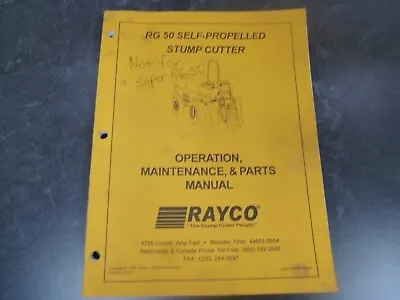 Buy Rayco RG 50 SP Stump Grinder Cutter Parts & Owner Operator Maintenance Manual • 199$