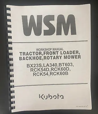 Buy 23S WSM Service Manual Rare Custom Kubota Tractor BX23S LA340 BT6 • 47.97$