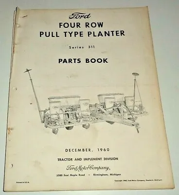 Buy Ford Series 311 Corn Planter Parts Catalog Manual Book ORIGINAL! 12/60 4-Row • 8.69$