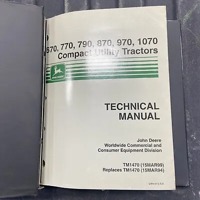 Buy John Deere TM1470 Technical Manual For 670-1070 Compact Tractors • 125$