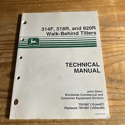 Buy John Deere 314F, 518R, & 820R Walk-Behind Tillers Technical Manual TM1687 • 19.99$