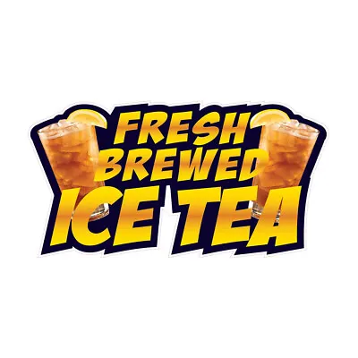 Buy Food Truck Decals Fresh Brewed Ice Tea Restaurant & Food Concession Sign White • 11.99$