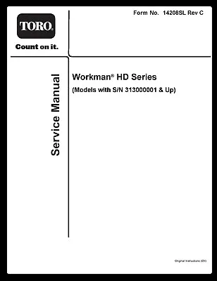 Buy TORO Workman HD Kubota & Kohler Engines For SN 313000001 & Up SERVICE Manual  • 44.95$