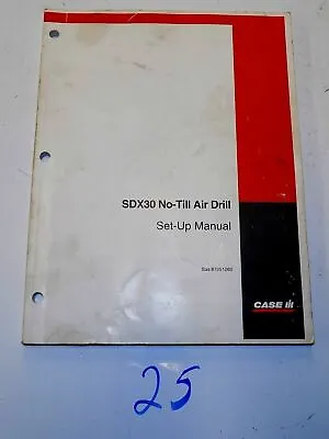 Buy Case SDX30 NO-TILL AIR DRILL SET-UP MANUAL 1-05 SAS 87051260 • 29.99$