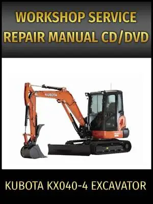 Buy Kubota KX040-4 Excavator Service Repair Manual On CD • 18.95$
