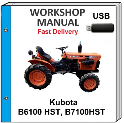 Buy Kubota B6100hst B7100hst Tractor Service Repair Workshop Manual On Usb • 17.99$