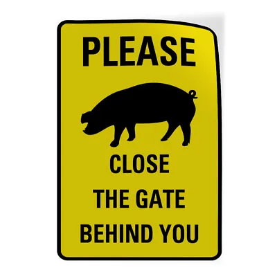 Buy Vertical Vinyl Stickers Please Close The Gate Behind You Pig Silo Symbol • 14.99$