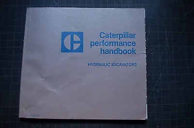 Buy Caterpillar Performance Handbook Hydraulic Excavator Trackhoe Crawler Manual Oem • 35$
