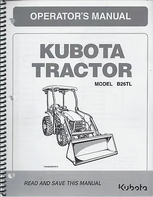 Buy Kubota B26TL Tractor/loader Operator Manual 32741-63125* • 29$