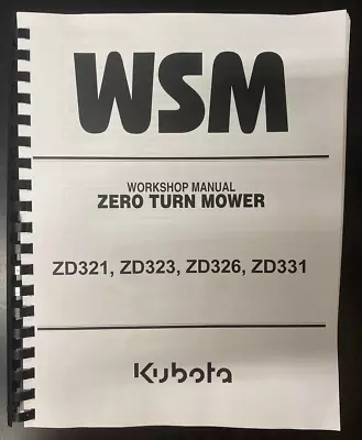 Buy 321 323 326 Zero Turn Workshop Technical Workshop Manual Kubota ZD321 323 326 33 • 23.97$