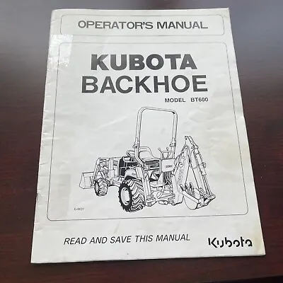 Buy Kubota BT600 Backhoe Operator’s Manual • 15$
