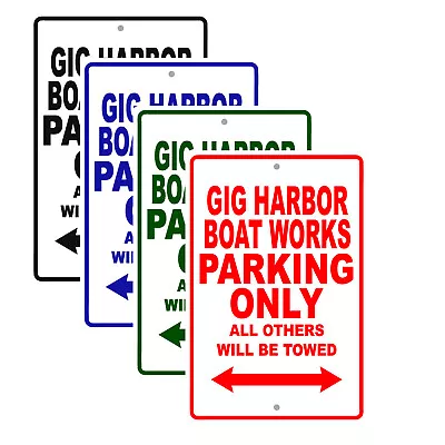 Buy Gig Harbor Boat Works Parking Only Boat Ship Marina Lake Dock Aluminum Tin Sign • 12.99$