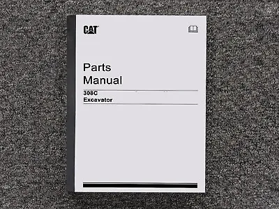 Buy Caterpillar Excavator 308C Parts Catalog Manual • 399$