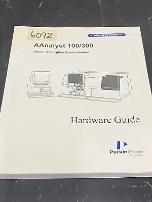 Buy Perkin Elmer AAnalyst 100/300 Atomic Spectrometry - Hardware Guide • 14.99$