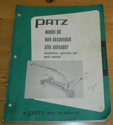 Buy Vintage Operator's Patz Model 66 Non-Suspended Silo Unloader • 6.50$